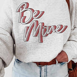 BE MINE GRAPHIC SWEATSHIRT